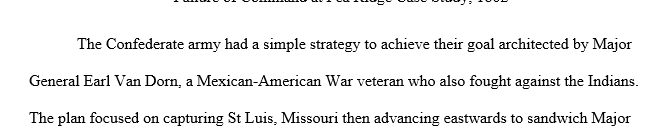 Develop an analytical essay using the six (6) principles of mission command to appraise and compare the Failure of Command at Pea Ridge 