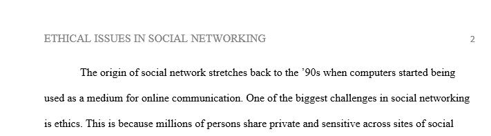 Discuss the ethical issues of social networks and anytime, anywhere accessibility.