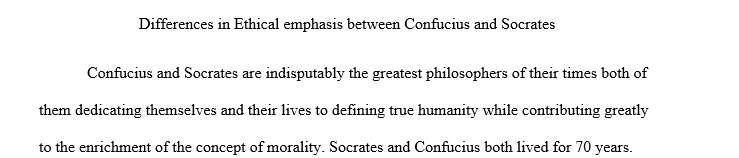 How do Confucius and Socrates emphasize ethic differently?