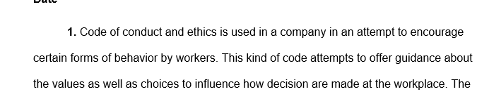 Identify a company that you are interested in or admire. The company must have a written code of conduct and ethics available for your review and evaluation.