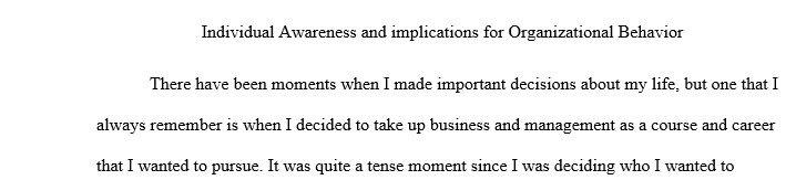 Identify a specific point in time: for example when you made an important decision