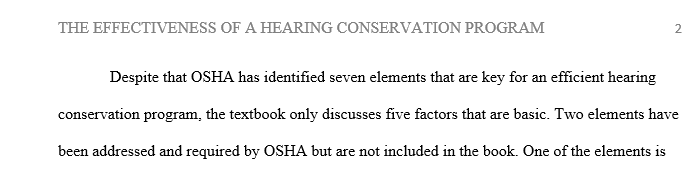 OSHA has identified seven elements for an effective hearing conservation program