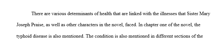 What determinants of health are associated with the illnesses that sister Mary Joseph Praise and other characters faced?