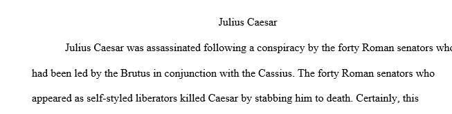 What does Plutarch's account of Caesar's assassination reveal about the character of Julius Caesar? Does Plutarch's story seem probable and objective?