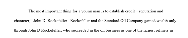 identify the problem John D Rockfeller faced support it with a quote from the book Forbes explanation of the quote/ in text citation.