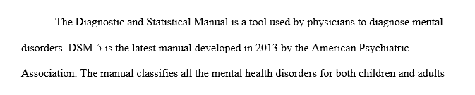 A brief description of the overall classification system of the DSM in your own words.