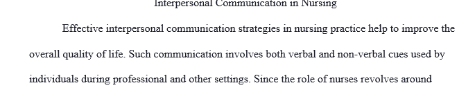 Apply components of interpersonal communication to interprofessional collaboration.