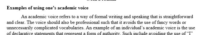 First, give examples of at least three qualities associated with utilizing your own academic voice.