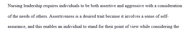 Give an example of the difference between being assertive and being aggressive. What is the importance of this in communication? In leadership?