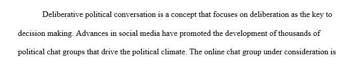 Next you will analyze the chat group discussion using three of the analytic features of deliberative conversation and discussion and three