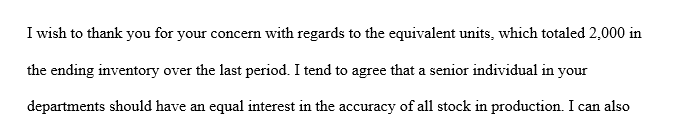 Prepare a maximum 700-word informal memo and explain to Mr. Skaros why his production cost report showed only 2,000 equivalent units 