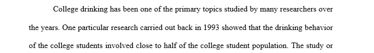 Research findings indicate that alcohol consumption is particularly prevalent on college campuses.