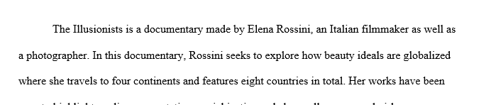 The Illusionists is a documentary about body image I want a 2 - 3 pages prepare review of the film that describes the main arguments presented in the film