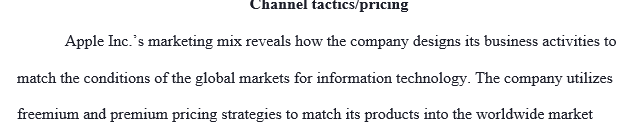 This assignment is designed to help students analyze and understand how price setting and go to market (distribution) are interrelated