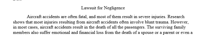 Tim's wife was a passenger on the plane, and he wants to sue. Can he successfully bring a lawsuit for negligence?