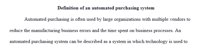 What is an automated purchasing system? Describe the tasks that an automated purchasing system can perform.