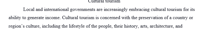 Why do we say that tourism places are “places to play and places in play? Build on and use your example to illustrate your point