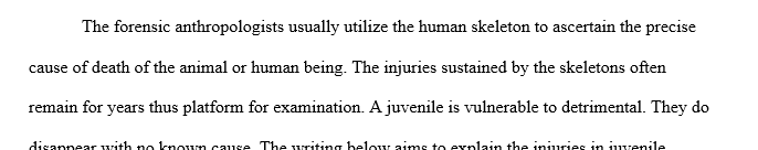 As long as the paper focuses on the topic, it can be as specific or general as you'd like in regards to the types of trauma found in the juvenile skeletons. 