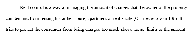 Base the essay around the topic of rent control, and the advantages and disadvantages of it from a consumer standpoint.