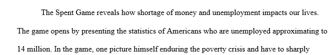 Based upon your experience playing Spent, discuss how a person’s socioeconomic status may impact their opportunities for social mobility