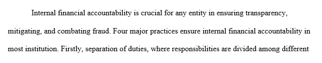 Explain the practices of internal financial accountability that help prevent fraud and/or deficit spending