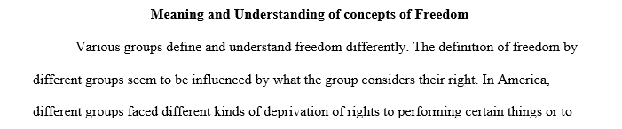 For this paper discuss the meaning of freedom for the following groups freed slaves white southerners the businessmen of the Gilded Age