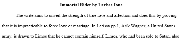 In this journal assignment, select a new work from the reading list you created in the Module One journal (Larissa Ione’s Immortal Rider).