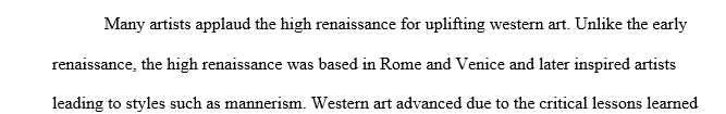 Many see the High Renaissance as the most significant period of art history in the western world or at least the most recognized. What led up to this period?