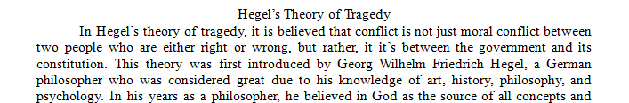 Summarize Hegel's theory of tragedy and Nietzsche's theory of tragedy.