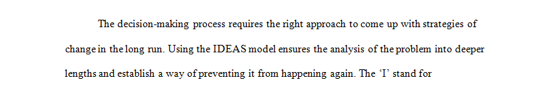 Apply each step of the IDEAS model to plan out how to solve a common problem that college students face.