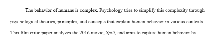 At the end of the semester students will preview a movie while in class. Psychological theories concepts and principles provide 