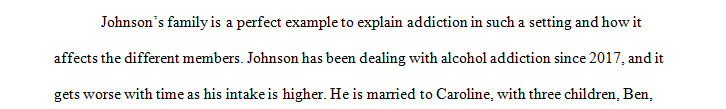 Create a case study about a family dealing with addiction.