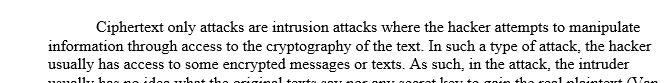 Cryptography is used to protect confidential data in many areas. Chose one type of cryptography attack and briefly explain how it works