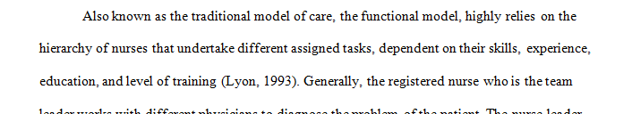 Describe at least 3 nursing care delivery models.