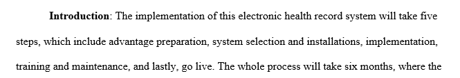 Describe how you would approach the implementation of an Electronic Health Record (EHR) create a list of tasks that need to be done 