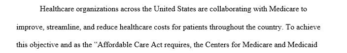 Describe the organization you selected and the general services that would be offered to Medicare patients.