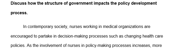 Discuss how the structure of government impacts the policy development process.