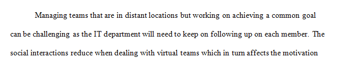 Examine five issues that the IT department is likely to face when it comes to supporting virtual teams.