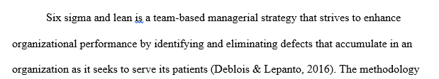 Has your current Healthcare organization or employer deployed Lean or Six Sigma methodologies in the last 10 years?