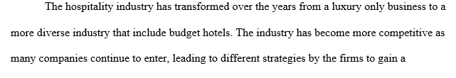 Identify five hotels in your local area or an area in which the chosen hotels compete for business. Be sure to represent luxury upscale