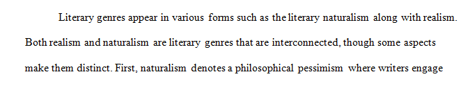 Identify the degree to which the chapters illustrate literary realism and naturalism as they are explained in this lesson.