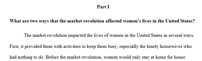 In what ways did women’s lives improve during this time period? In what ways might their lives have become worse?