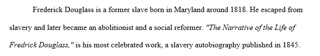 Reflecting on what you have learned what was life like for a slave? What lessons about life did Douglass learn as a slave