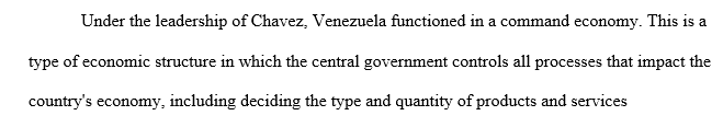 Under Chávez’s leadership what kind of economic system was put in place in Venezuela? How would you characterize the political system?