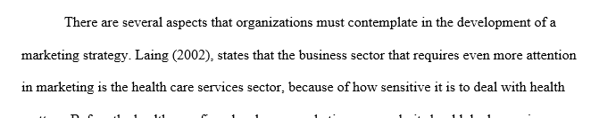 Using the 5 I’s of marketing, analyze the health care service provided by the organization in the scenario.