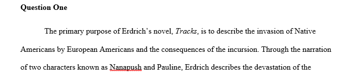 What do you think is Erdrich’s purpose with this novel? If you could say she has an overall message what would it be?