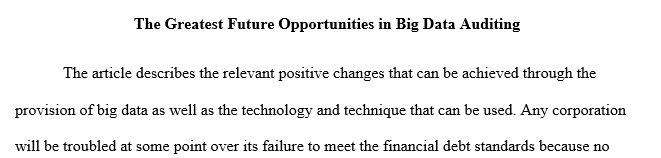 What you see as the greatest future opportunities in relation to the use of big data in auditing What types of doors would these 