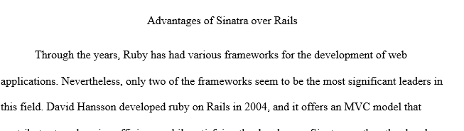 Why you should always use sinatra instead of rails