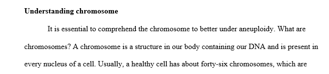 You will write a 7-10 page (not including references), double-spaced paper on any genetics topic that is of interest to you.