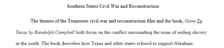 in 5-7 sentences compare Reconstruction in Texas based on your readings in Campbell with the era in Tennessee documented in this film.